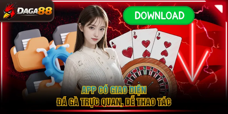 App có giao diện đá gà trực quan, dễ thao tác