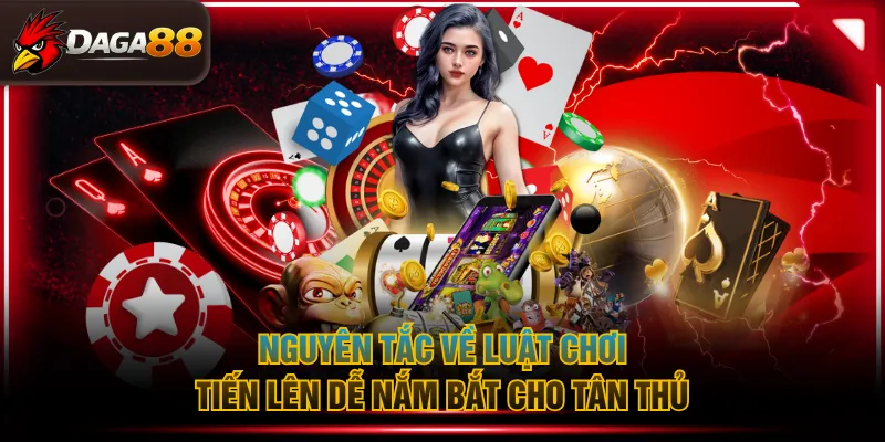 Nguyên tắc về luật chơi Tiến Lên dễ nắm bắt cho tân thủ